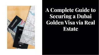 A Complete Guide to Securing a Dubai Golden Visa via Real Estate