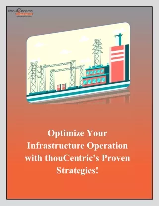 Optimize Your Infrastructure Operation with thouCentric's Proven Strategies