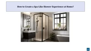 How to Create a Spa-Like Shower Experience at Home