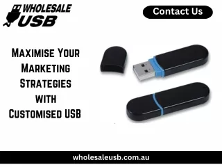 Maximise Your Marketing Strategies with Customised USB