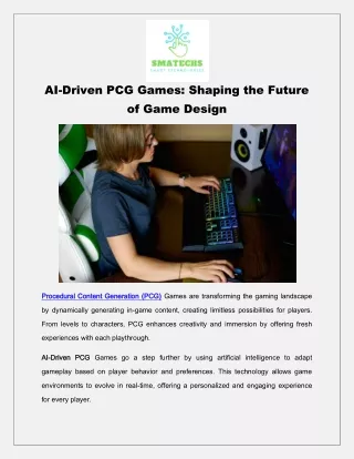 AI-Driven PCG Games: Shaping the Future of Game Design