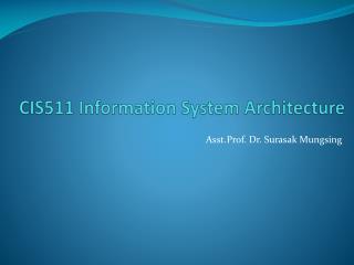 CIS511 Information System Architecture