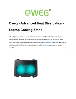 Oweg - Advanced Heat Dissipation - Laptop Cooling Stand