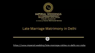 Late Marriage Matrimony in Delhi (1)