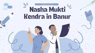 Nasha Mukti Kendra in banur