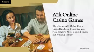 Exploring Popular A2K Online Casino Games