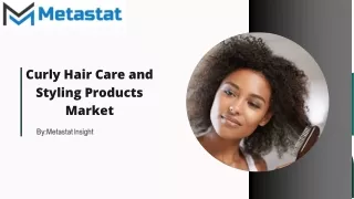 Curly Hair Care and Styling Products Market