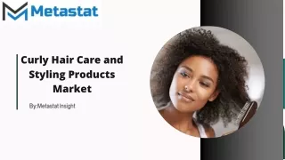 Curly Hair Care and Styling Products Market