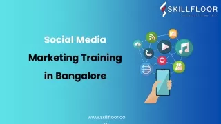 Social Media Marketing Training in Bangalore-Skillfloor