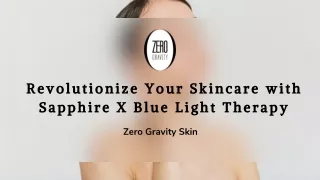 Revolutionize Your Skincare with Sapphire X Blue Light Therapy