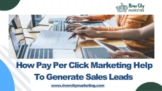 How Pay Per Click Marketing Help To Generate Sales Leads