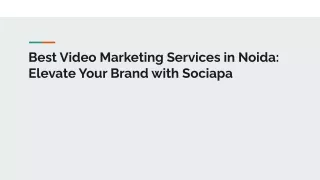 Best Video Marketing Services in Noida_ Elevate Your Brand with Sociapa