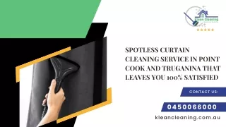 Spotless Curtain Cleaning Service in Point Cook and Truganina that Leaves You 100% Satisfied