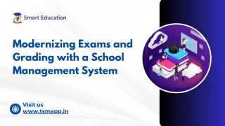 Modernizing Exams and Grading with a School Management System