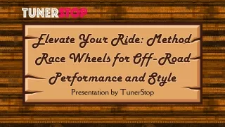 Elevate Your Ride: Method Race Wheels for Off-Road Performance and Style