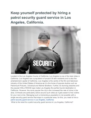 Keep yourself protected by hiring a patrol security guard service in Los Angeles, California