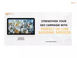 Strengthen Your SEO Campaign with Perfect UK Link Building Services