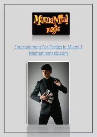 Hire Magicians In San Antonio | Mamamiamagic.com