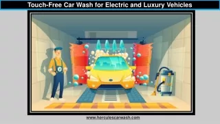 Touch-Free Car Wash for Electric and Luxury Vehicles