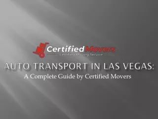 Auto Transport in Las Vegas Expert Solutions by Certified Movers
