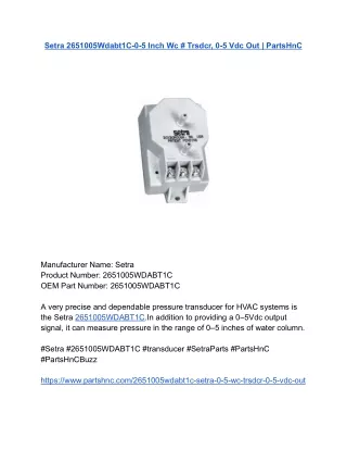 Setra 2651005Wdabt1C-0-5 Inch Wc # Trsdcr, 0-5 Vdc Out _ PartsHnC