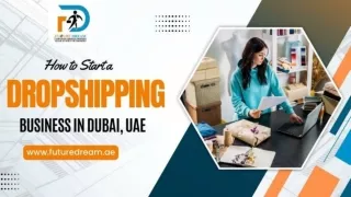 How to Start a Dropshipping Business in Dubai, UAE