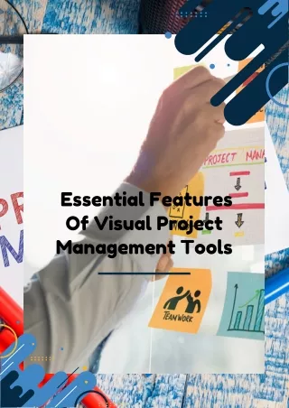 _Essential Features Of Visual Project Management Tools (1)