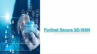 Fortinet SD-WAN secure supports solution provider in India