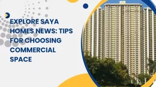 Explore Saya Homes News Tips for Choosing Commercial Space