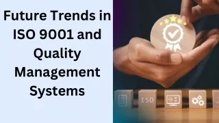 FUTURE TRENDS ISO 9001 CERTIFICATION