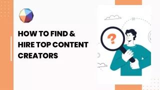 How to Find & Hire Top Content Creators