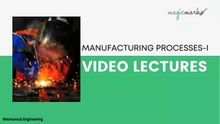 Manufacturing Processes with Magic Marks Video Lectures