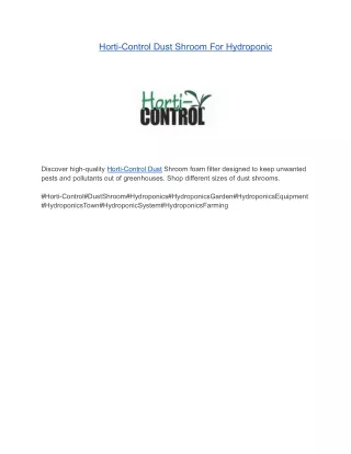 Horti-Control Dust Shroom For Hydroponic