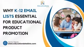 Why K-12 Email Lists Essential for Educational Product Promotion