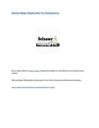 Scissor Magic Display Box For Hydroponics