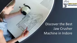 Discover the Best Jaw Crusher Machine in Indore