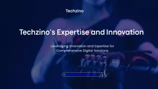 Techzino’s Expertise and Innovation