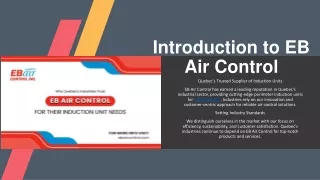 Why Quebec’s Industries Trust EB Air Control for their Induction Unit Needs