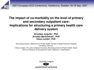 The impact of co-morbidity on the level of primary and secondary outpatient care: Implications for structuring a primar