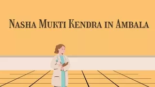 Nasha Mukti Kendra in Ambala