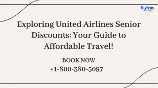 ( 1-800-380-5097) Exploring United Airlines Senior Discounts Your Guide to Affordable Travel!