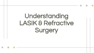 Understanding LASIK & Refractive Surgery