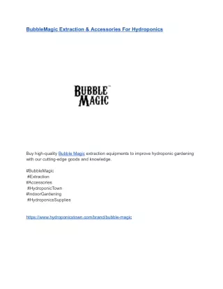 BubbleMagic Extraction & Accessories For Hydroponics