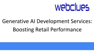 Generative AI Development Services_ Boosting Retail Performance