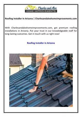 Roofing Installer In Arizona | Charlesandalexhomeimprovements.com