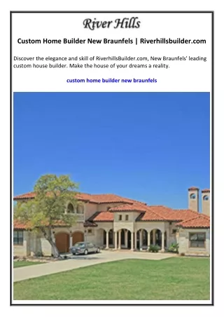 Custom Home Builder New Braunfels  Riverhillsbuilder.com