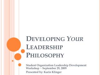 Developing Your Leadership Philosophy