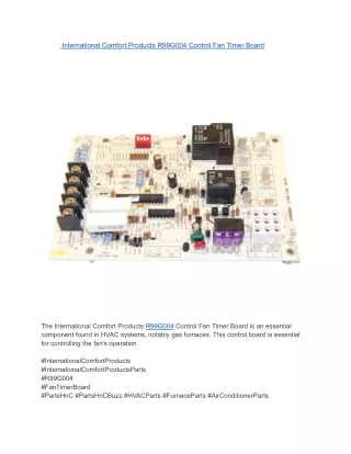 International Comfort Products R99G004 Control Fan Timer Board