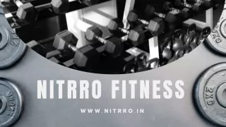 Top Fitness Chains in India  Nitrro Fitness – Where Your Wellness Journey Begins