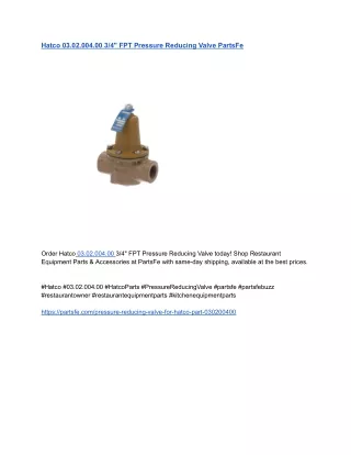 Hatco 03.02.004.00 3_4_ FPT Pressure Reducing Valve PartsFe